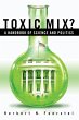 Toxic Mix? A Handbook of Science and... - Bild 1