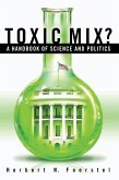 Toxic Mix? A Handbook of Science and Politics
