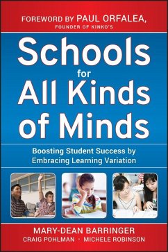 Schools for All Kinds of Minds - Barringer, Mary-Dean; Pohlman, Craig; Robinson, Michele