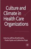 Culture and Climate in Health Care Organizations