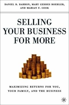 Selling Your Business for More - Boehler, Mary G.;Cook, Marian F.;Barron, Daniel R.
