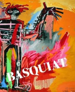 Basquiat, English Edition - Burchhart, Dieter / Beyeler, Fondation (Hrsg.). Entwurf von Lusa, Marie. Text von Burchhart, Dieter / O'Brien, Glenn / Prat, Jean-Louis et al.
