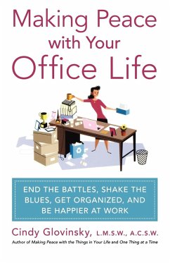 Making Peace with Your Office Life - Glovinsky, Cindy
