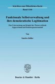 Funktionale Selbstverwaltung und ihre demokratische Legitimation.