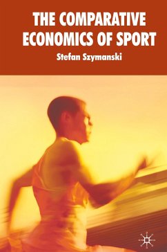 The Comparative Economics of Sport - Szymanski, Stefan