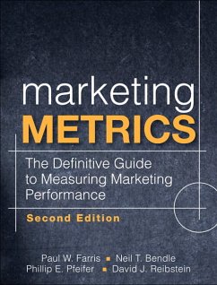 Marketing Metrics: The Definitive Guide to Measuring Marketing Performance - Farris, Paul W.