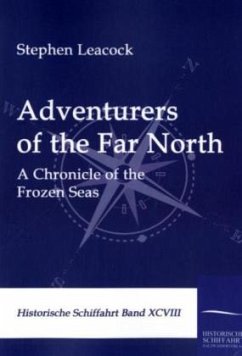 Adventurers of the Far North - Leacock, Stephen