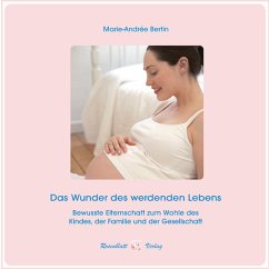 Das Wunder des werdenden Lebens, m. 1 DVD-ROM - Bertin, Marie-Andrée