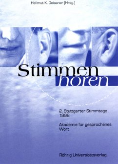 Stimmen hören. 2. Stuttgarter Stimmtage 1998 - Geißner, Hellmut (Hrsg.)