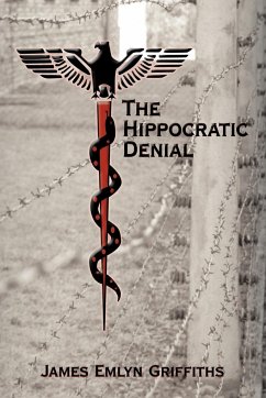 The Hippocratic Denial - James Emlyn Griffiths, Emlyn Griffiths