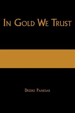 In Gold We Trust - Panesar, Deedee