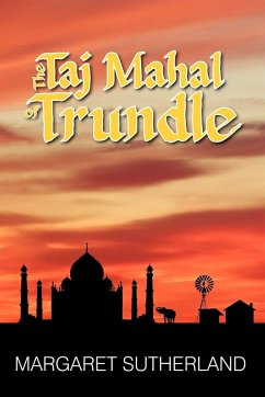 The Taj Mahal of Trundle - Margaret Sutherland, Sutherland; Sutherland, Margaret