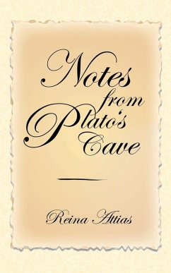 Notes from Plato's Cave - Attias, Reina