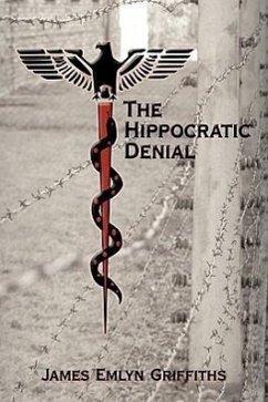 The Hippocratic Denial - James Emlyn Griffiths, Emlyn Griffiths