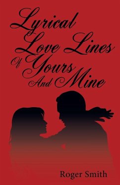 Lyrical Love Lines of Yours and Mine - Smith, Roger