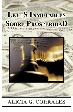 Leyes Inmutables Sobre Prosperidad - Corrales, Alicia G.