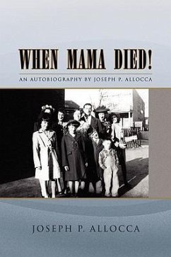 When Mama Died! - Allocca, Joseph P.