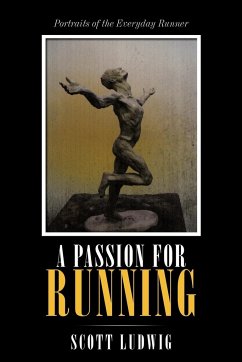 A Passion for Running - Ludwig, Scott
