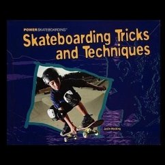 Skateboarding Tricks and Techniques - Hocking, Justin