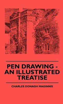 Pen Drawing - An Illustrated Treatise - Maginnis, Charles Donagh