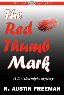 The Red Thumb Mark - Freeman, R. Austin