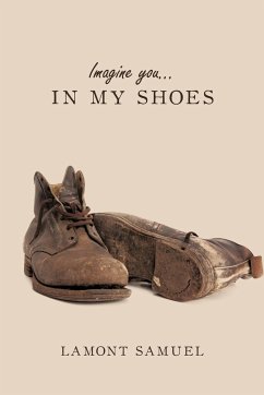 Imagine You... in My Shoes - Samuel, Lamont