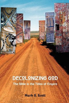 Decolonizing God - Brett, Mark G.