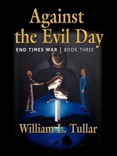 Against the Evil Day - Tullar, William L.