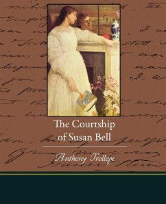 The Courtship of Susan Bell - Trollope, Anthony
