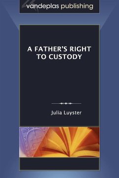 A Father's Right to Custody - Luyster, Julia