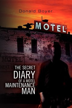 The Secret Diary of a Motel Maintenance Man