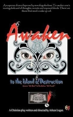 Awaken to the Island of Destruction - Logan, Arleen