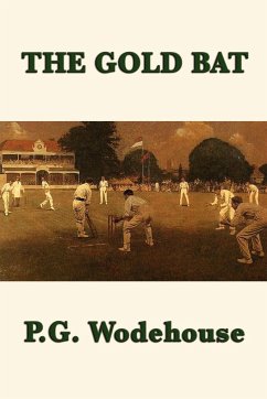 The Gold Bat - Wodehouse, P. G.