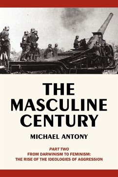 The Masculine Century, Part 2 - Michael Antony