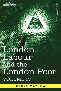 London Labour and the London Poor - Mayhew, Henry