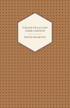 Italian Villas and Their Gardens - Wharton, Edith; Lear, H. L. Sidney