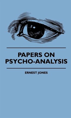 Papers On Psycho-Analysis - Jones, Ernest