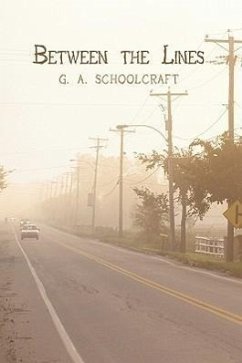 Between the Lines - Schoolcraft Sr., G. A.