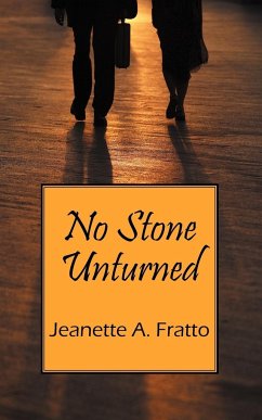 No Stone Unturned - Fratto, Jeanette A.