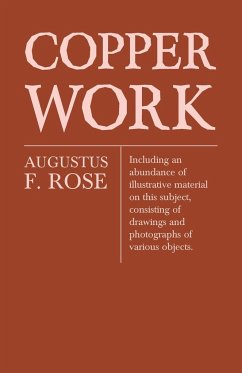 Copper Work - Rose, Augustus F.