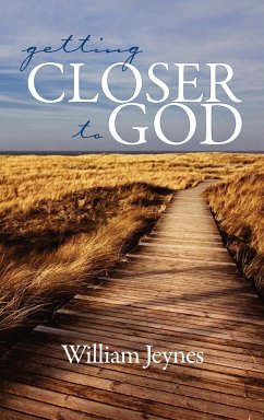 Getting Closer to God (Hc) - Jeynes, William; Jeynes, Bill