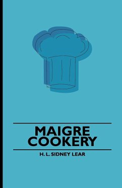 Maigre Cookery - Lear, H. L. Sidney