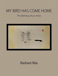 My Bird Has Come Home - Ra, Rashani; Rea, Rashani