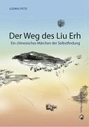 Der Weg des Liu Ehr - Petzi, Ludwig