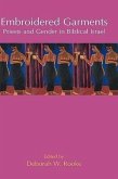 Embroidered Garments: Priests and Gender in Biblical Israel