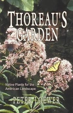 Thoreau's Garden - Loewer, Peter; Loewer, H. Peter