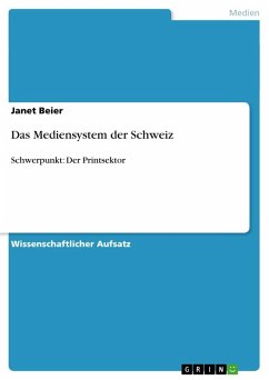 Das Mediensystem der Schweiz - Beier, Janet