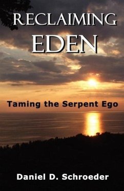 Reclaiming Eden - Schroeder, Daniel D.