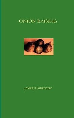 Onion Raising - Gregory, James John Howard