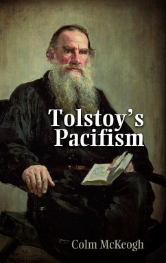 Tolstoy's Pacifism - Mckeogh, Colm